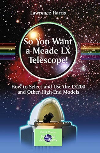 You want meade - want, lx