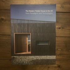 The Modern Timber House in the