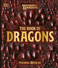 Dungeons & Dragons The Book of Dragons by Michael Witwer Hardback
