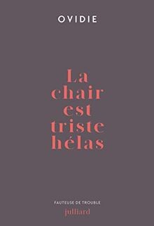 Chair est triste hélas - est,