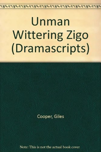 Unman wittering and zigo - wittering,