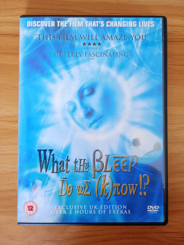 What the bleep know - the, do