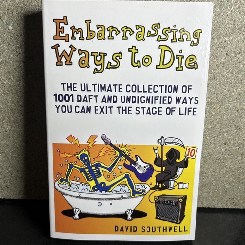 Embarrassing ways die the - embarrassing, die,