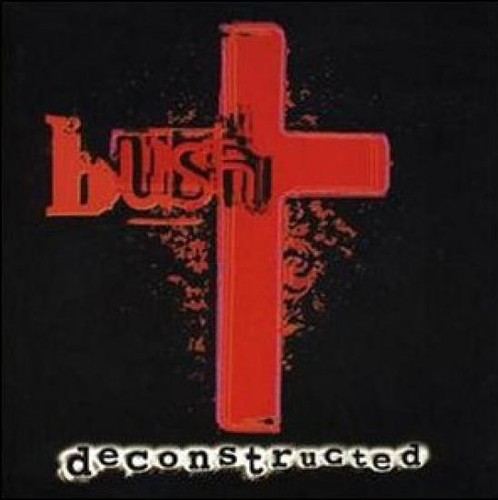 Bush deconstructed cd - bush,