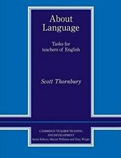 About Language - Tasks for Teachers of English (Cambridge Teacher Training and