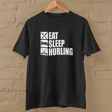 EAT SLEEP HURLING - T-SHIRT - All SIZES + COLS (Camogie Irish Gaelic Ireland)