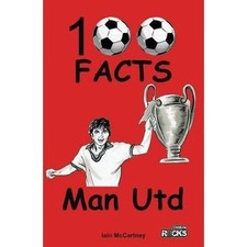 Manchester United - 100 Facts