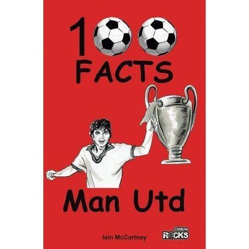 Manchester united 100 facts - manchester,