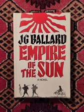 Empire Of The Sun, J.G. Ballard. 1991 impression.
