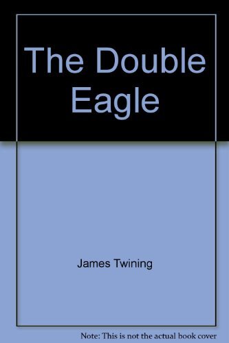 The double eagle - double, eagle-james