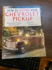 HOW TO RESTORE YOUR CHEVROLET PICKUP 1928-1991 BOOK 1991 1ST EDITION GUIDE