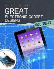 Great Electronic Gadget Designs 1900 - Today (Iconic Designs)