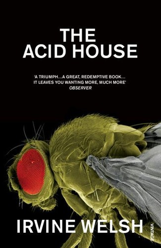 The acid house irvine welsh - the,