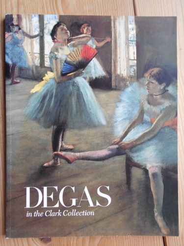 Degas the clark collection - the,