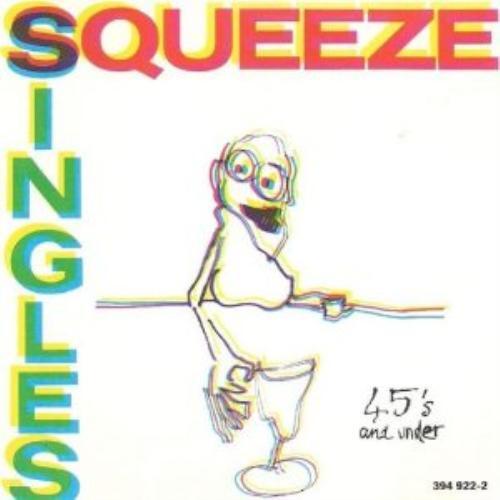 Squeeze singles 45s and - singles,