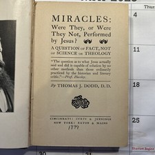 Miracles - Thomas J. Dodd - 1899 - 207 pages - Performed by Jesus?