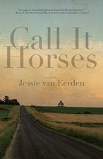 Call It Horses by Jessie van