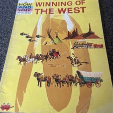 The HOW AND WHY Wonder Book of WINNING OF THE WEST Book Magazine 