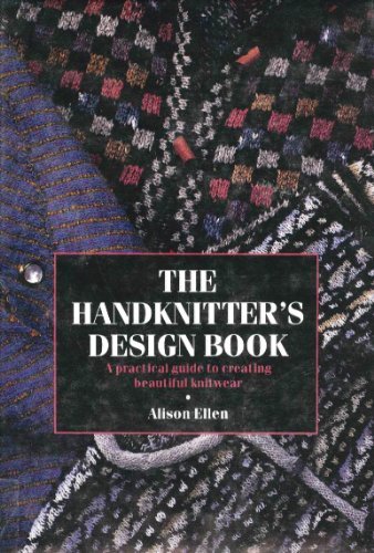 The handknitter design book - the, handknitter's
