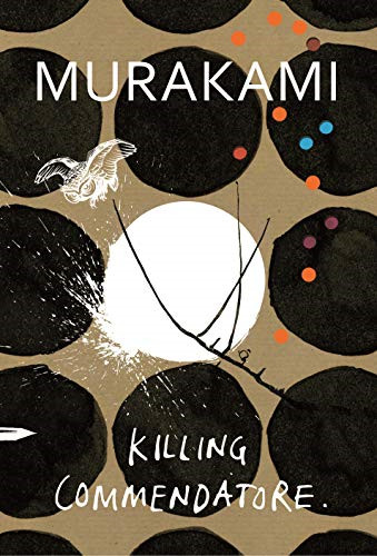 Killing commendatore haruki - killing, commendatore: