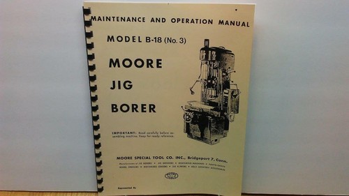 Moore jig borer - moore, –