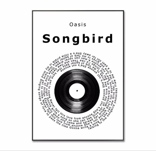 Oasis poster songbird lyric - songbird,
