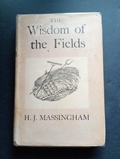 The Wisdom of the Fields H.J. Massingham 1st Edition 1945