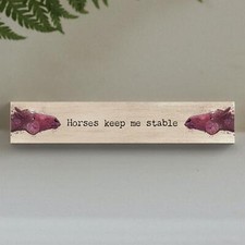 Horses Keep Me Stable Horse