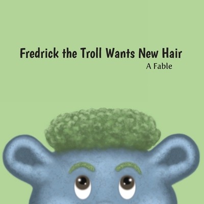 Fredrick the troll wants new - fredrick,