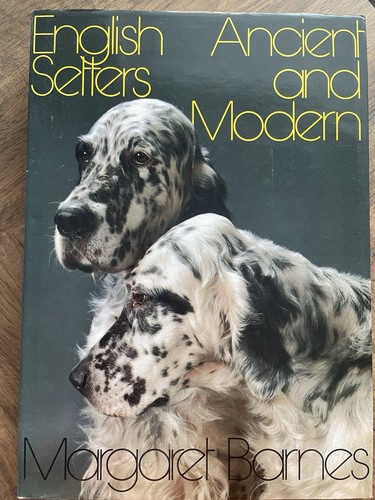 English setters ancient and - setters,