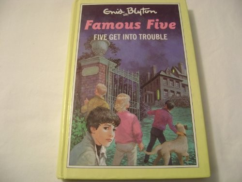 Five get into trouble - into, (the