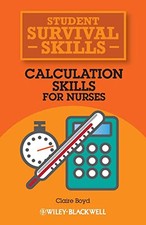 Calculation Skills for Nurses (Student Survival Skills) by Boyd, Claire Book The