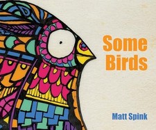 Some Birds by Spink, Matt Book