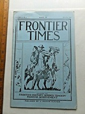 1935 Frontier Times Magazine. Mostly Texas History. Alamo; Rustlers; Aiken; more