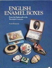 English Enamel Boxes: From the Eighteenth to the Twentieth... - Benjamin, Susan