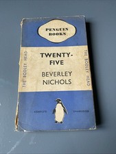 Twenty-Five By Beverley Nichols. Penguin 1935. No 7