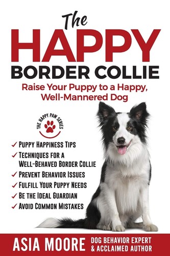 The happy border collie - the, raise