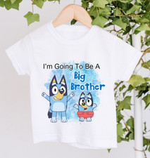 Gorgeous Bluey And Bingo Dog I'm Going To Be A Big Brother T-shirt Tshirt