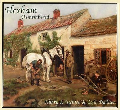 Hexham remembered an - remembered:,