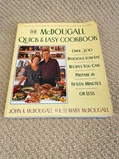 Mcdougall Quick and Easy Cookbook : Over 300 Delicious Low-Fat Recipes You...