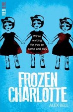 Frozen Charlotte: 1 (Red Eye, 1), Bell, Alex, New condition, Book