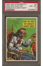 1957 ISOLATION BOOTH #4 PSA 8. HIGHEST GRADED 
