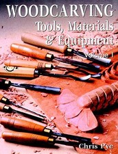 Woodcarving: Tools, Materials