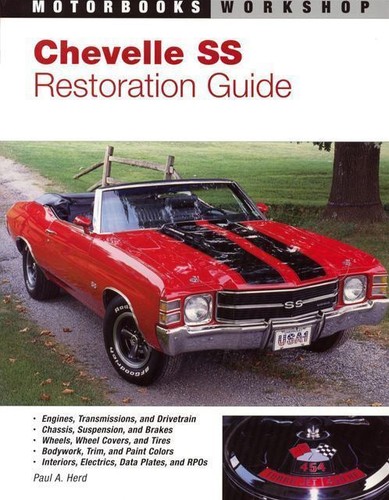 Chevelle restoration guide - ss,