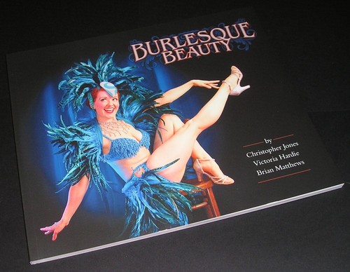 Burlesque beauty the book - "burlesque, -the