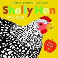 Shelly Hen Lays Eggs: 3 (Follow my Food)-Deborah Chancellor