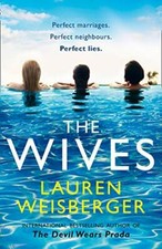 The Wives By Lauren Weisberger. 9780007569274