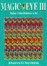 Magic Eye: Visions - A New Dimension in Art No. 3: A New Way of Loo .718138872
