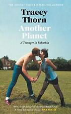 Another Planet: A Teenager in Suburbia,Tracey Thorn