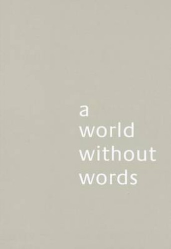 World without words by - a,